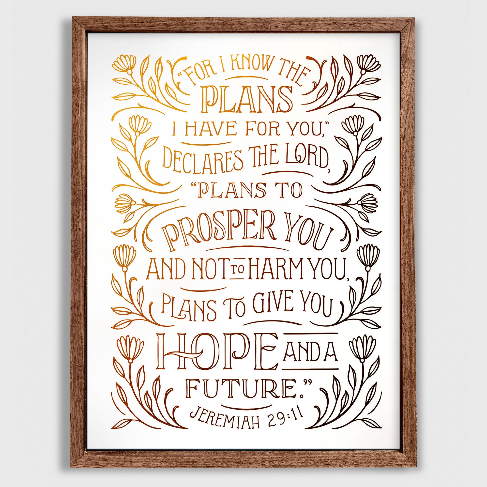 Hope and a Future (Jeremiah 29:11) - Illuminated Edition (18x24)