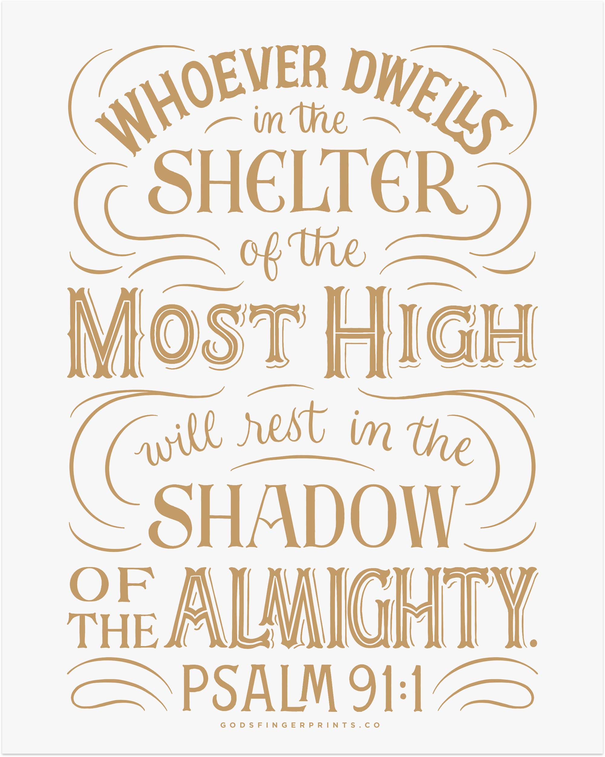 Shelter of the Most High - Psalm 91:1 - God's promises Christian scripture print