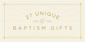 27 Unique Baptism Gift Ideas (2023)