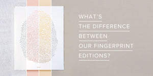 What's the Difference Between Our Fingerprint Editions?