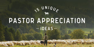 15 Unique Pastor Appreciation Ideas