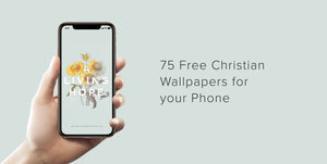 75 Free Christian Wallpapers for your Phone