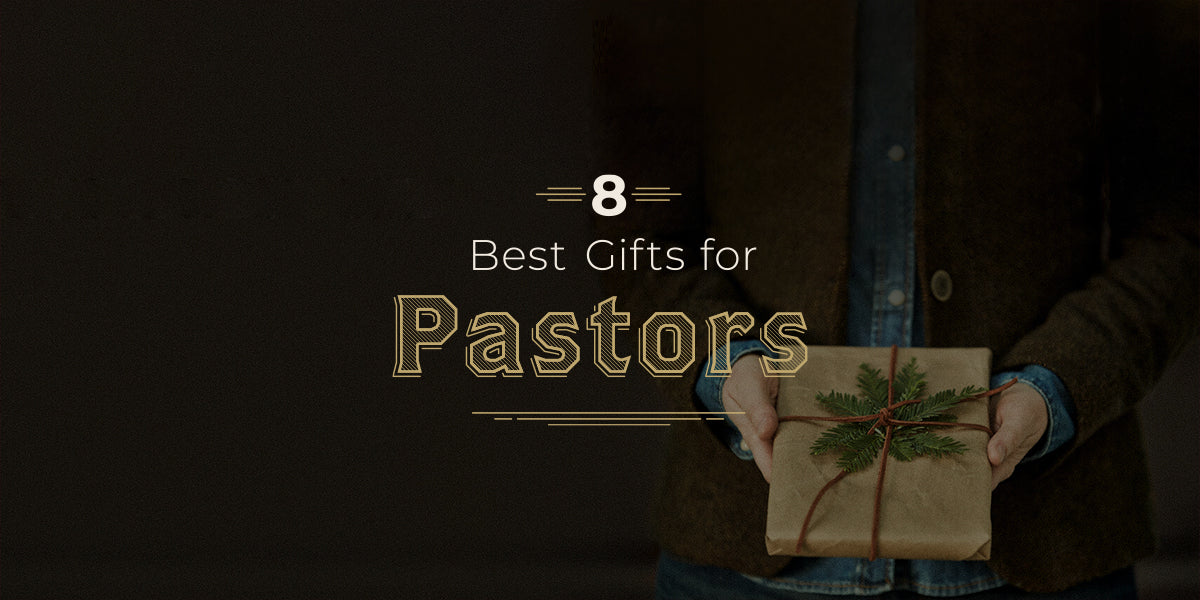 8 Best Gifts for Pastors