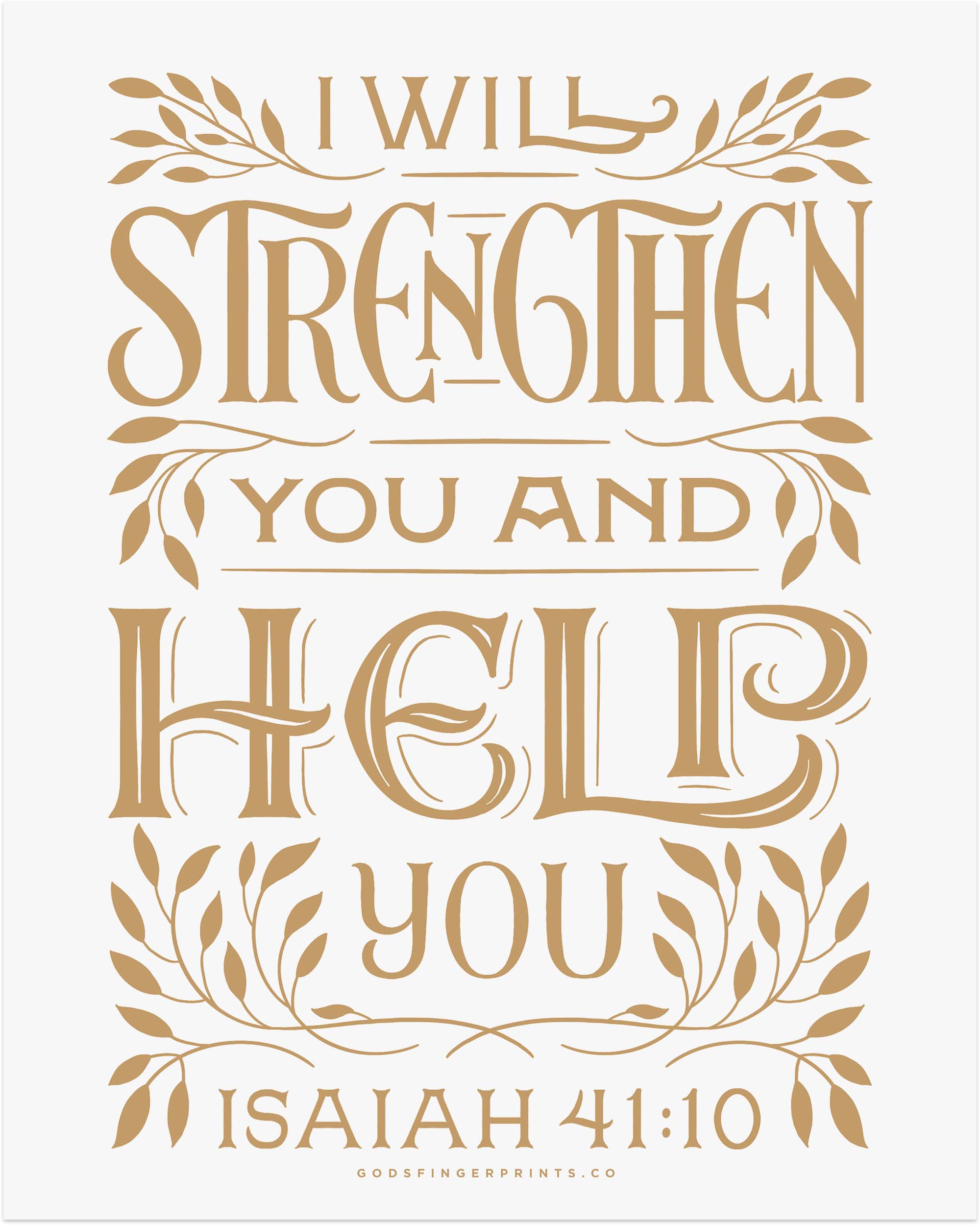 I Will Strengthen You - Isaiah 41:10 - God's promises faith-based wall art print