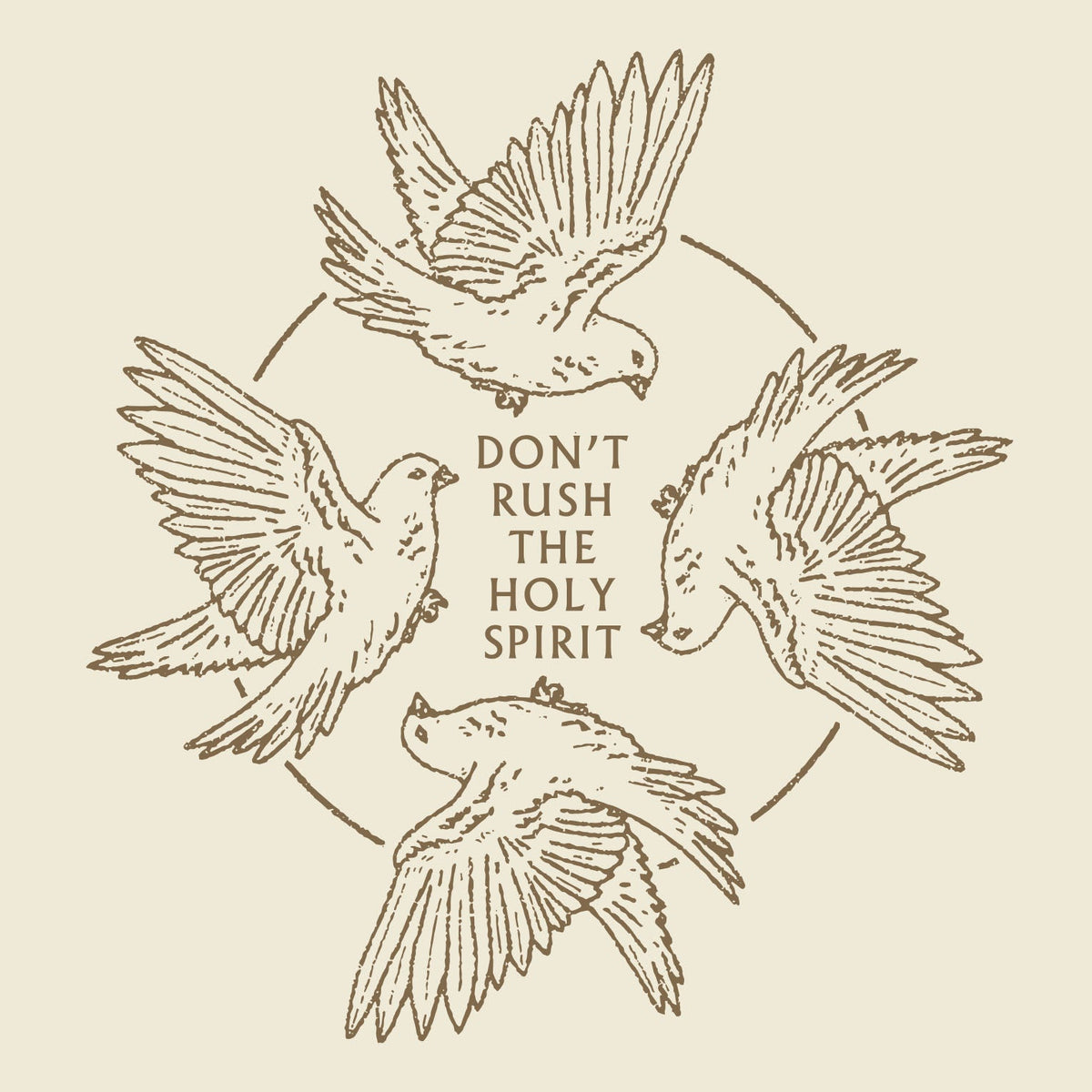 Don't Rush The Holy Spirit