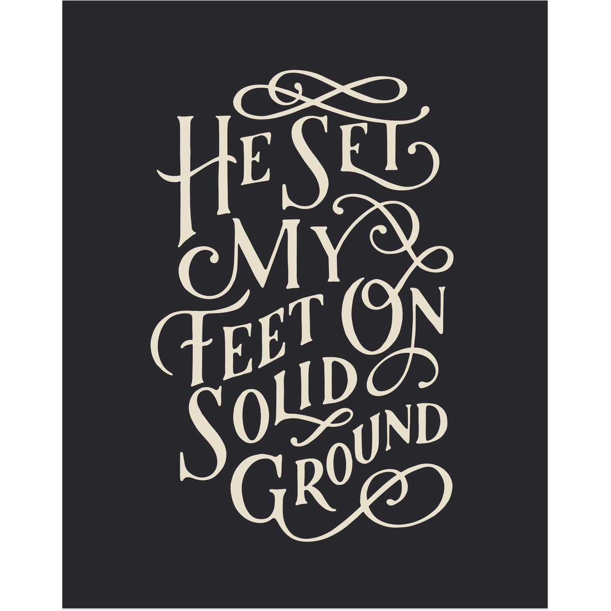 He Set My Feet on Solid Ground